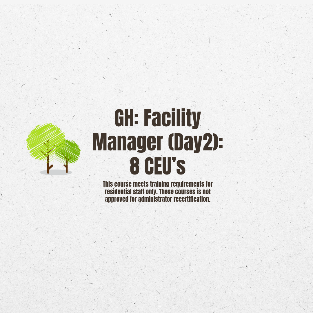 GH Facility Manager (Day 2): 8 CEU’s – Fundamental Training Solutions
